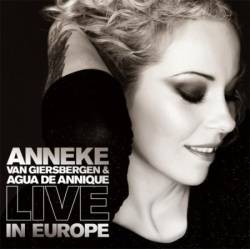 Anneke Van Giersbergen And Agua De Annique : Live in Europe